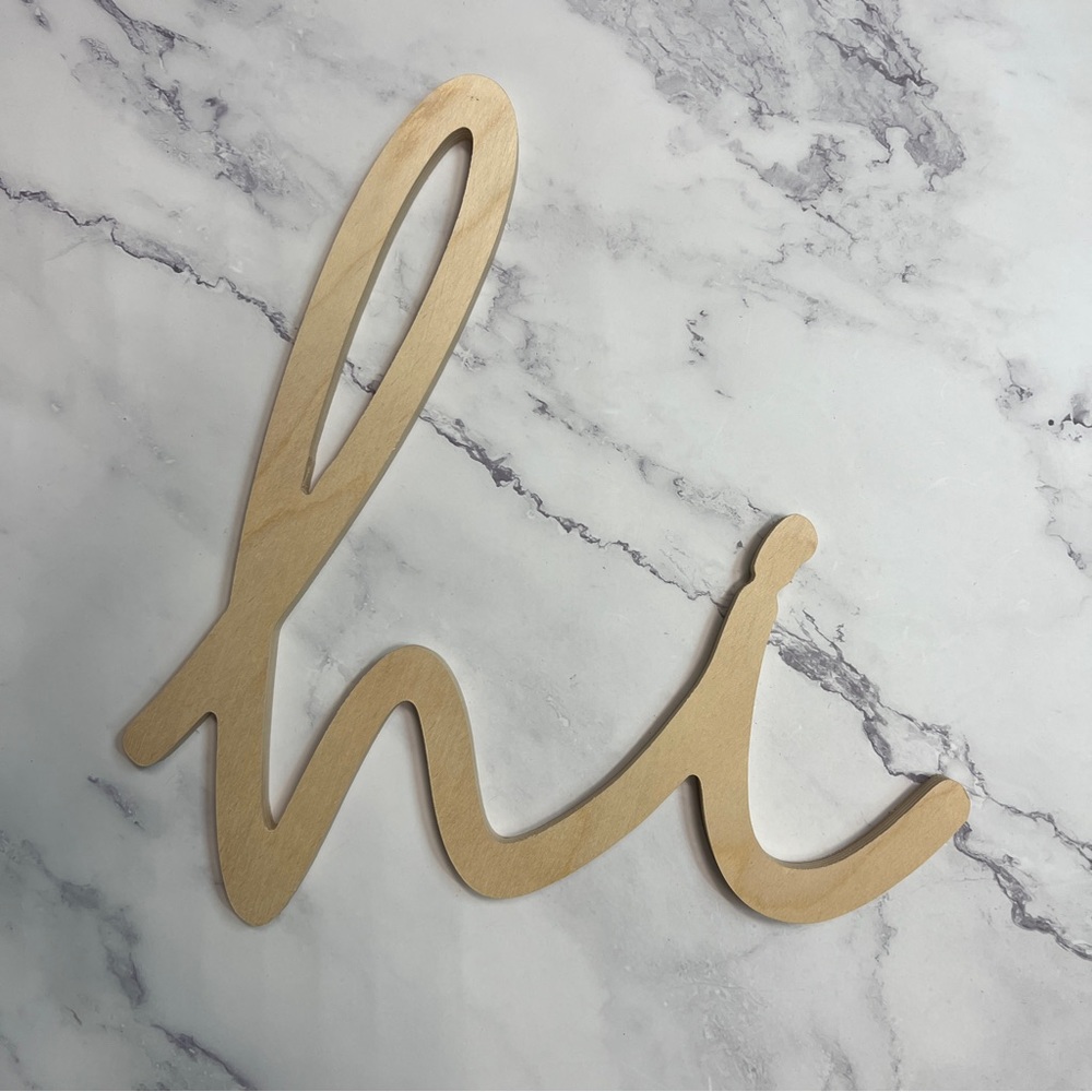 Wooden “hi” Sign